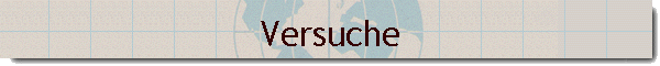 Versuche